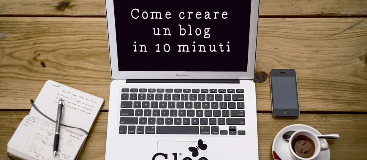 Come iniziare un blog in 10 minuti… nel modo giusto