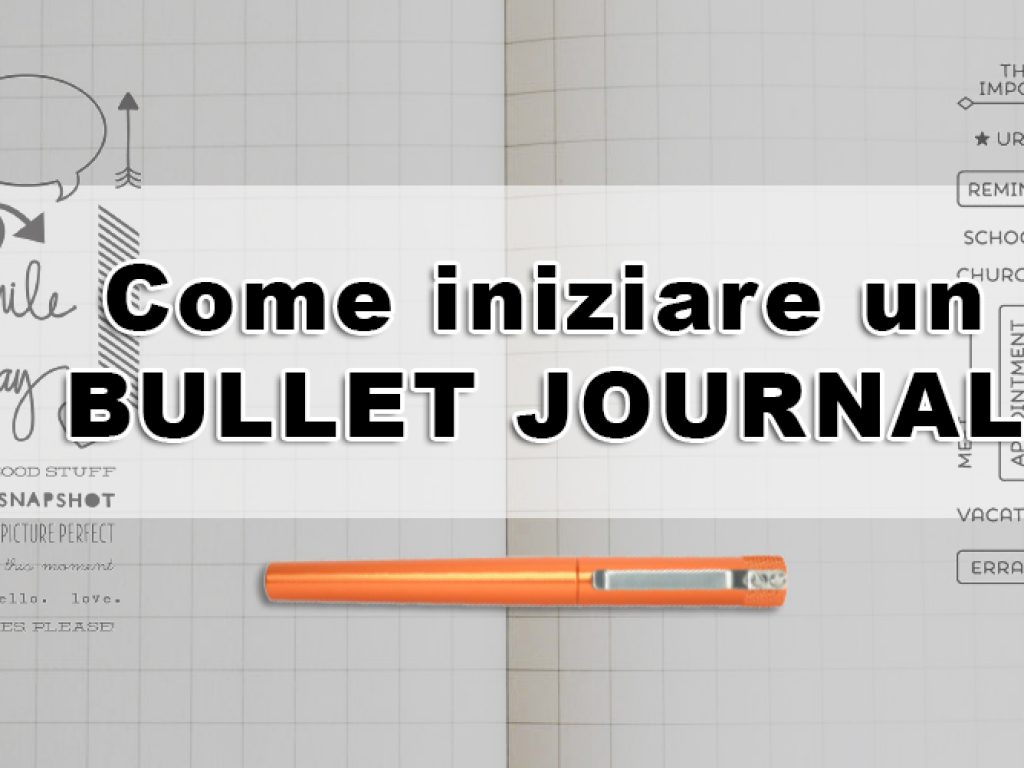 Bullet Journal: come iniziare